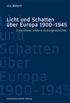 Urs Bitterli - Licht und Schatten über Europa 1900-1945
