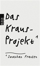 Jonatha Franzen, Jonathan Franzen, Daniel Kehlmann, Pau Reitter - Das Kraus-Projekt