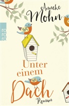Anneke Mohn - Unter einem Dach