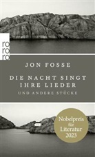 Jon Fosse - Die Nacht singt ihre Lieder