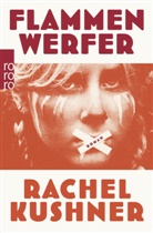 Rachel Kushner - Flammenwerfer