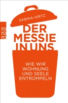 Sabin Hirtz, Sabina Hirtz, Carsten Tergast - Der Messie in uns
