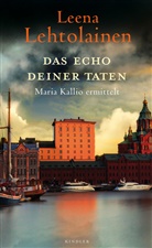 Leena Lehtolainen - Das Echo deiner Taten