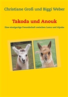 Christian Groß, Christiane Gross, Biggi Weber - Takoda und Anouk