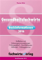 Thomas Wüst, Reinhard Fresow - Gesundheitsfachwirte: Basisinformationen 2016