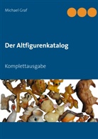 Michael Graf - Der Altfigurenkatalog