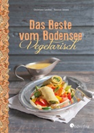 Vanessa Jansen, Christiane Leesker, Vanessa Jansen - Das Beste vom Bodensee - Vegetarisch