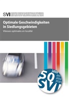 SV Schweizerische Vereinigung der V, SVI Schweizerische Vereinigung der V, SVI Schweizerische Vereinigung der Verkehrsingenieure und Verkehrsexperten - Optimale Geschwindigkeiten in Siedlungsgebieten