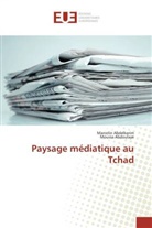 Marceli Abdelkerim, Marcelin Abdelkerim, Abdelkerim-m, Moussa Abdoulaye - Paysage mediatique au tchad