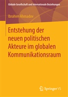 Ibrahim Ahmadov - Entstehung der neuen politischen Akteure im globalen Kommunikationsraum