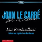 John le Carré, John Le Carré, Engelbert von Nordhausen, Engelbert von Nordhausen - Das Russlandhaus, 3 Audio-CD, 3 MP3 (Hörbuch)