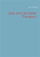 Uwe Vetterlein - Ziele sind der beste Therapeut