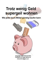 Edward Dick - Trotz wenig Geld supergeil wohnen