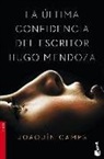 Joaquin Camps, Joaquín Camps - La última confidencia del escritor Hugo Mendoza