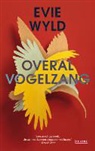 Evie Wyld, Nele Hendrickx - Overal vogelzang