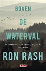 Ron Rash, Nele Hendrickx - Boven de waterval