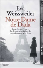 Eva Weissweiler - Notre Dame de Dada