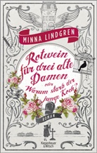 Minna Lindgren, Jan Costin Wagner, Niina Wagner - Rotwein für drei alte Damen oder Warum starb der junge Koch?