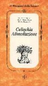 Francesca Milani, Bianca M. Mulini, Marco Scaglione - Celiachia e alimentazione