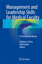 Anthon J Viera, Anthony J Viera, Kramer, Kramer, Robert Kramer, Anthony J. Viera - Management and Leadership Skills for Medical Faculty