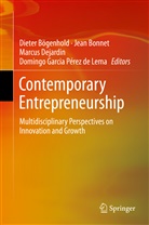 Dieter Bögenhold, Jea Bonnet, Jean Bonnet, Jean-Paul Bonnet, Marcus Dejardin, Marcus Dejardin et al... - Contemporary Entrepreneurship