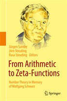 Jürgen Sander, Jör Steuding, Jörn Steuding, Rasa Steuding - From Arithmetic to Zeta-Functions