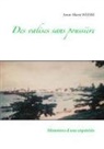 Anne-Marie Weisse - Des valises sans poussière