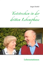 Jürgen Hembd - Teststrecken in der dritten Lebensphase