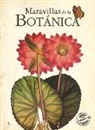 Enrique Rodríguez González, Enrique . . . [et al. Rodríguez González, Enrique . . . [et al. ] Rodríguez González - Maravillas de la Botánica