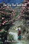 Ellen Warburton, Reba Fournier, Marie Simirenko - The Trip That Took Itself