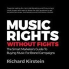 Richard Kirstein - Music Rights Without Fights