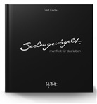 Andrea Lindau, Vei Lindau, Veit Lindau - SeelenGevögelt. Manifest für das Leben, m. Audio-CD