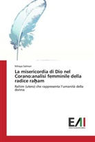 Nihaya Salman - La misericordia di Dio nel Corano:analisi femminile della radice ra_am