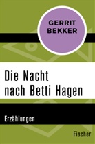 Gerrit Bekker - Die Nacht nach Betti Hagen