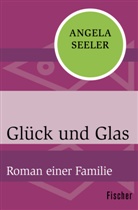 Angela Seeler - Glück und Glas