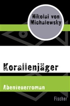Nikolai Michalewsky, Nikolai von Michalewsky, Nikolai von Michalewsky - Korallenjäger