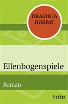 Draginja Dorpat - Ellenbogenspiele