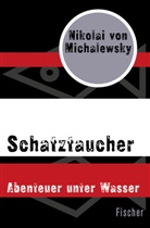 Nikolai Michalewsky, Nikolai von Michalewsky, Nikolai von Michalewsky - Schatztaucher