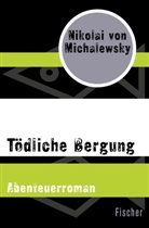 Nikolai Michalewsky, Nikolai von Michalewsky, Nikolai von Michalewsky - Tödliche Bergung