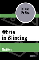 Klaus Fröba - Wölfe in Blinding