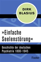 Dirk Blasius - "Einfache Seelenstörung"