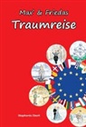 Stephanie Ebert - Max' und Friedas Traumreise