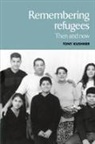 Tony Kushner, Tony (Professor Kushner - Remembering Refugees