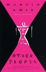 Martin Amis - Other People