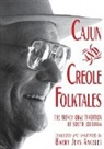 Barry Jean Ancelet, Barry Jean Ancelet - Cajun and Creole Folktales