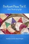 Marilyn Wright - Patchwork Pieces, Vol. II, More Threads of My Life