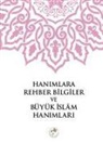 Kolektif - Hanimlara Rehber Bilgiler ve Büyük Islam Hanimlari