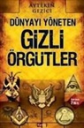 Aytekin Gezici - Dünyayi Yöneten Gizli Örgütler