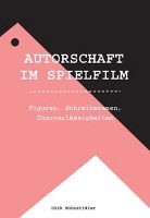 Dirk Hohnsträter - AUTORSCHAFT IM SPIELFILM
