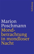 Marion Poschmann - Mondbetrachtung in mondloser Nacht